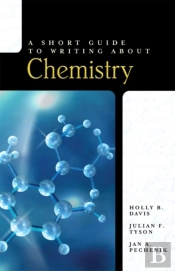 Short Guide To Writing About Chemistry, A