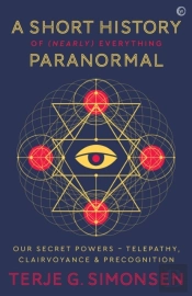 Short History Of (Nearly) Everything Paranormal