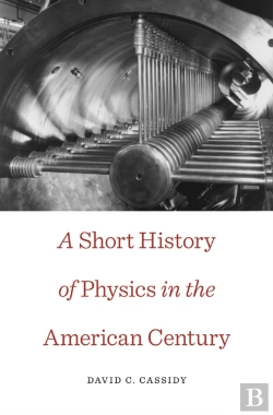 Bertrand.pt - Short History Of Physics In The American Century