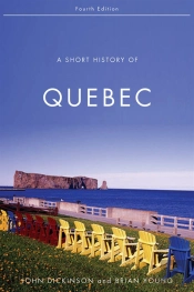 Short History Of Quebec, Fourth Edition