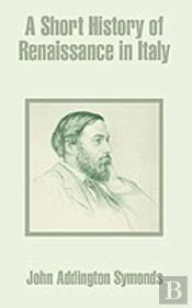 Short History Of Renaissance In Italy