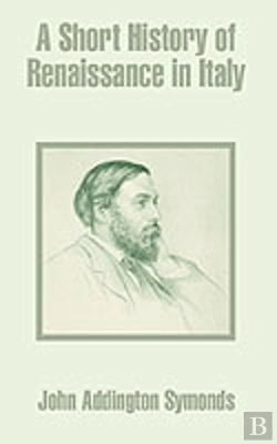 Bertrand.pt - Short History Of Renaissance In Italy