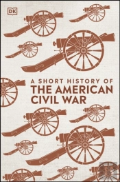 Short History Of The American Civil War
