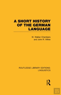 Bertrand.pt - Short History Of The German Language (Rle Linguistics E: Indo-European Linguistics)