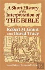 Short History Of The Interpretation Of The Bible