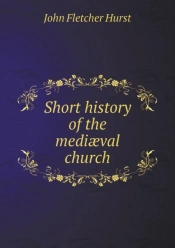 Short History Of The Mediaeval Church