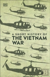 Short History Of The Vietnam War