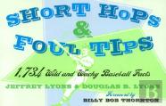Short Hops And Foul Tips