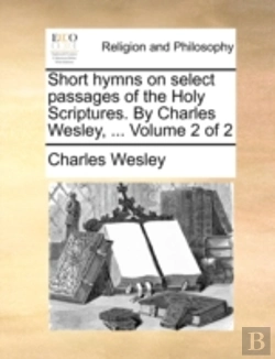 Bertrand.pt - Short Hymns On Select Passages Of The Ho