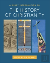 Short Introduction To The History Of Christianity