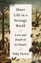 Short Life In A Strange World