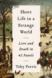 Short Life In A Strange World