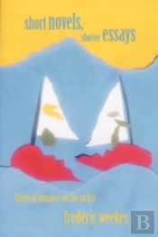 Short Novels, Shorter Essays