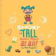 Short Or Tall Doesn'T Matter At All