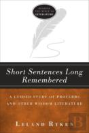 Short Sentences Long Remembered Â€“ A Guided Study Of Proverbs And Other Wisdom Literature