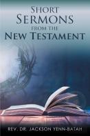 Short Sermons From The New Testament
