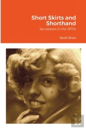 Short Skirts And Shorthand