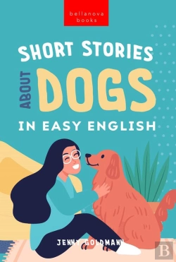 Bertrand.pt - Short Stories About Dogs In Easy English