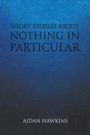 Short Stories About Nothing In Particular