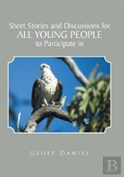 Short Stories And Discussions For All Young People To Participate In