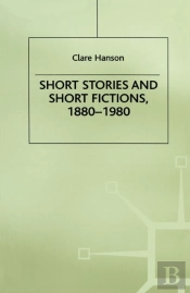 Short Stories And Short Fictions, 1880-1980