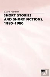 Short Stories And Short Fictions, 1880â€“1980