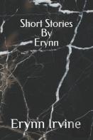 Short Stories By Erynn