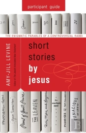 Short Stories By Jesus Participant Guide