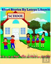 Short Stories By Latoya Likambi