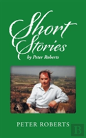Short Stories By Peter Roberts