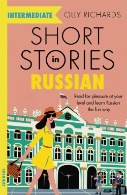Bertrand.pt - Short Stories In Russian For Intermediate Learners