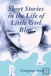 Short Stories In The Life Of Little Girl Blue