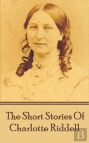 Short Stories Of Charlotte Riddell