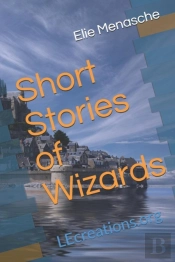 Short Stories Of Wizards