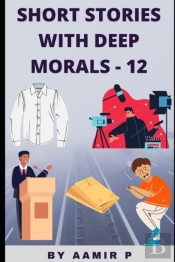 Short Stories With Deep Morals - 12
