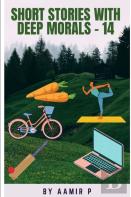 Short Stories With Deep Morals - 14