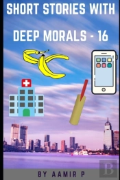 Short Stories With Deep Morals - 16