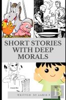 Short Stories With Deep Morals