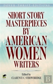 Short Story Masterpieces By American Women Writers