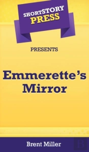 Short Story Press Presents Emmerette'S M
