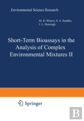 Short-Term Bioassays In The Analysis Of Complex Environmental Mixtures Ii