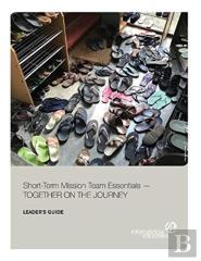 Short-Term Mission Team Essentials - Together On The Journey