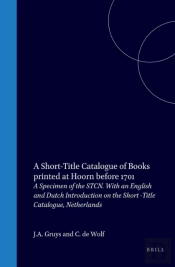 Short-Title Catalogue Of Books Printed At Hoorn Before 1701