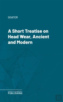 Bertrand.pt - Short Treatise On Head Wear, Ancient And Modern