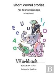 Short Vowel Stories For Young Beginners Workbook