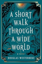 Short Walk Through A Wide World