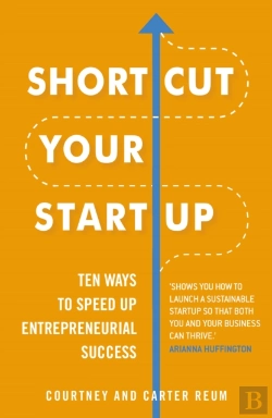 Bertrand.pt - Shortcut Your Startup: Ten Ways To Speed Up Entrepreneurial Success