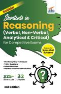 Shortcuts In Reasoning (Verbal, Non-Verbal, Analytical & Critical) For Competitive Exams 3rd Edition