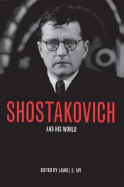 Shostakovich And His World