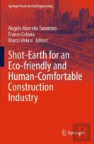 Shot-Earth For An Eco-Friendly And Human-Comfortable Construction Industry